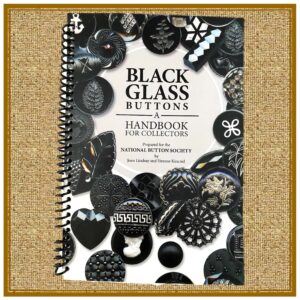 BLACK GLASS BUTTONS-- A Handbook for Collectors