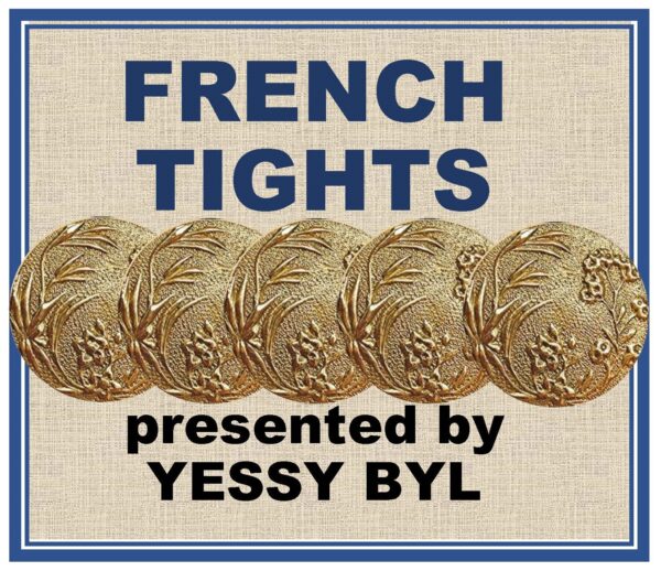 Class 10-13.2: FRENCH TIGHTS by YESSY BYL