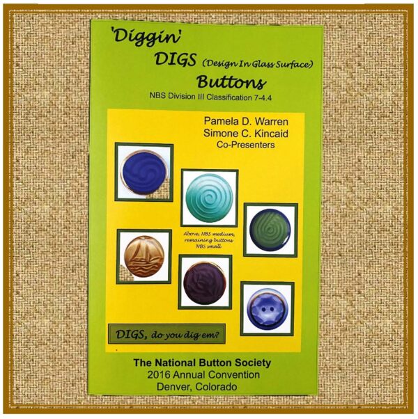 DIGGIN' D.I.G.S. (Design in Glass Surface) Buttons