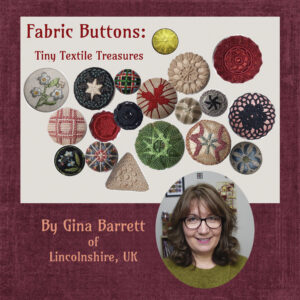 FABRIC BUTTONS: Tiny Textile Treasures by GINA BARRETT