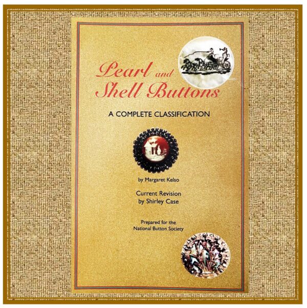 PEARL AND SHELL BUTTONS -- A Complete Classification