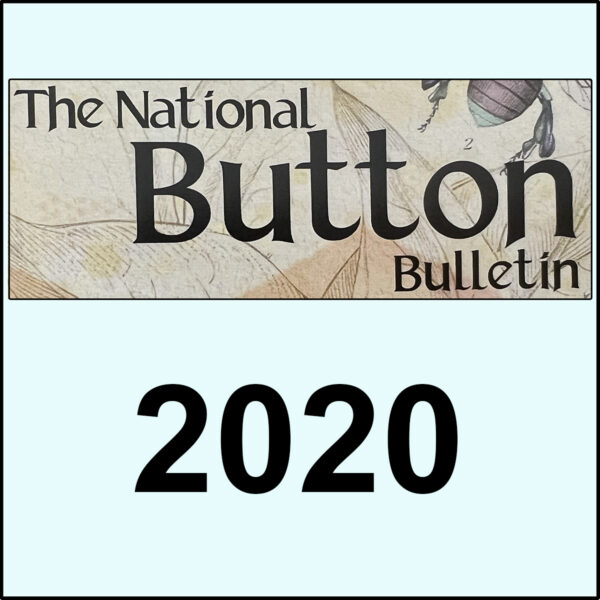 THE NATIONAL BUTTON BULLETIN - 2020